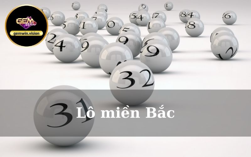 Lô miền Bắc Gemwin